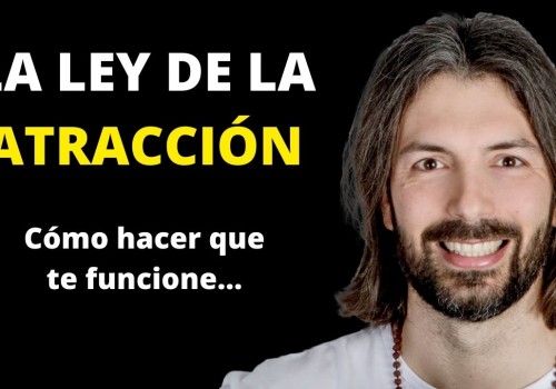 LA LEY DE LA ATRACCIÓN: Qué es y cómo funciona (+ 3 LÍMITES que debes conocer)